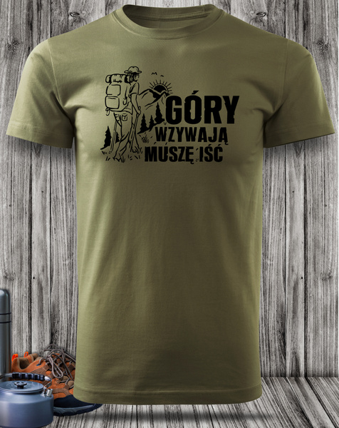 koszulka T-shirt nadruk GÓRY WZYWAJĄ MUSZĘ IŚĆ