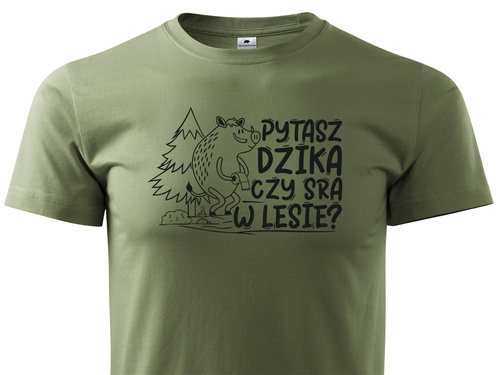 T-shirt khaki nadruk PYTASZ DZIKA?