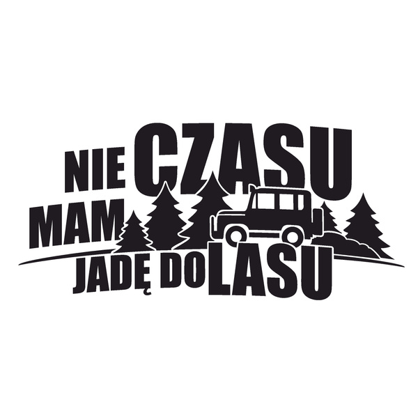 Myśliwska koszulka bawełniana T-shirt khaki mały nadruk - NIE MAM CZASU JADĘ DO LASU