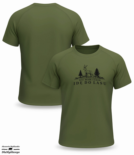 T-shirt termoaktywny khaki nadruk NIE MAM CZASU IDĘ DO LASU wz.2