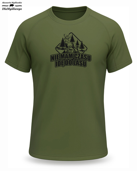 T-shirt termoaktywny khaki nadruk NIE MAM CZASU IDĘ DO LASU wz.1