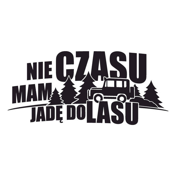 Myśliwska koszulka bawełniana T-shirt zieleń wojskowa mały nadruk - NIE MAM CZASU JADĘ DO LASU